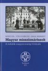 Magyar misszionáriusok - A verbiták magyarországi története