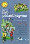 Első pecáskönyvem - Amit a horgászatról tudni kell