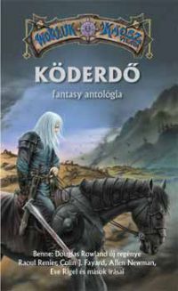  - Köderdő - Fantasy antológia