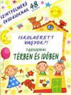 Iskolaérett vagyok?! - Tájékozódás térben és időben