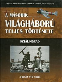 Pánczél Mátyás - A második világháború teljes története 19. - Sztálingrád