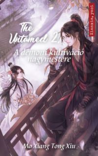 Mo Xiang Tong Xiu - The Untamed 2. - A démoni kultiváció nagymestere