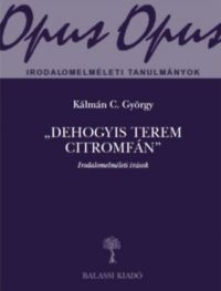 Kálmán C. György - Dehogyis terem citromfán