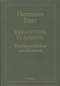 Hermann Imre - Kreativitás és alkotás