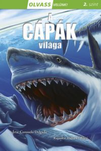 Consuleo Delgado - Olvass velünk! (2) - A cápák világa