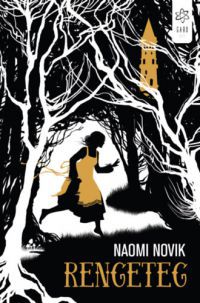 Naomi Novik - Rengeteg