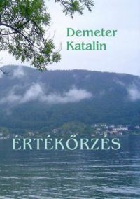 Demeter Katalin - Értékőrzés