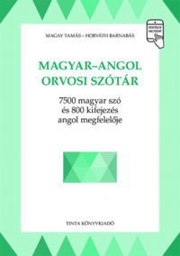 Magay Tamás, Horváth Barnabás - Magyar-angol orvosi szótár