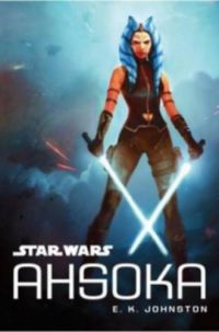 E.K. Johnston - Star Wars: Ahsoka