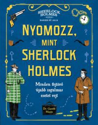 Dr. Gareth Moore - Nyomozz, mint Sherlock Holmes