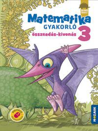 Árvainé Libor Ildikó - Dinósuli - Matematika gyakorló 3. osztály