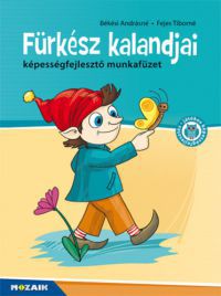 Békési Andrásné, Fejes Tiborné - Fürkész kalandjai - 1. évfolyam