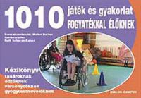 Ruth Schucan-Kaiser (szerk.) - 1010 játék és gyakorlat fogyatékkal élőknek