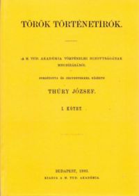 Thúry József - Török történetírók I.