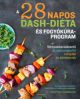 a-28-napos-dash-dieta-es-fogyokura-program