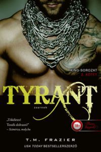T. M. Frazier - Tyrant - Zsarnok