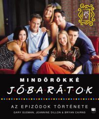 Gary Susman, Jeannine Dillon, Bryan Cairns - Mindörökké Jóbarátok