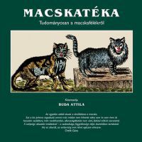 Buda Attila - Macskatéka - Tudományosan a macskafélékről
