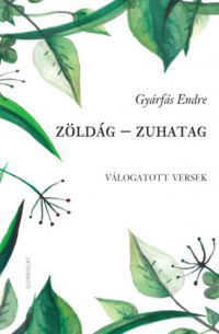 Gyárfás Endre - Zöldág - Zuhatag