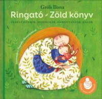 Gróh Ilona - Ringató - Zöld könyv