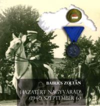 Babucs Zoltán - Hazatért Nagyvárad!