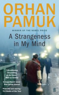 Orhan Pamuk - A Strangeness in My Mind