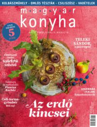  - Magyar Konyha - 2020. október (44. évfolyam 10. szám)