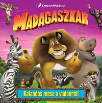  - DreamWorks - Madagaszkár - mesekönyv *RJM Hungary*