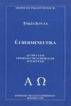 Új hermeneutika - Az 1950 utáni hermeneutikai irodalom áttekintése