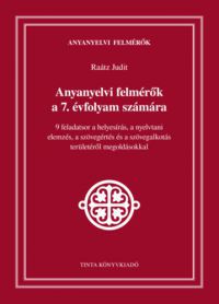  - Anyanyelvi felmérők a 7. évfolyam számára