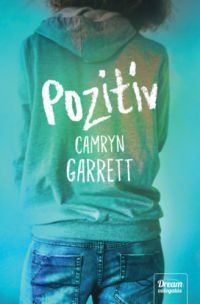Camryn Garrett - Pozitív