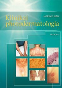 Horkay Irén - Klinikai photodermatologia