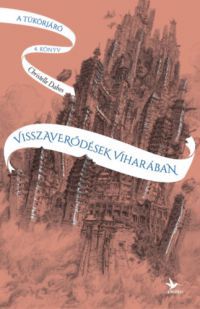 Christelle Dabos - Visszaverődések viharában