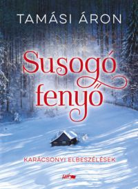 Tamási Áron - Susogó fenyő