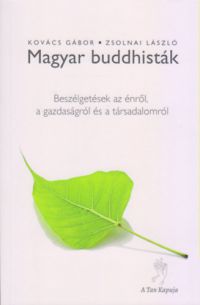 Kovács Gábor, Zsolnai László - Magyar Buddhisták