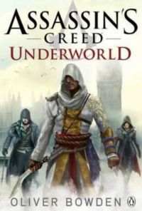 Oliver Bowden - Assassin's Creed Underworld