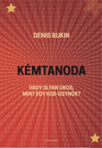 Denis Bukin - Kémtanoda