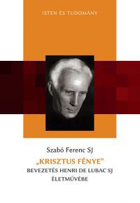 Szabó Ferenc SJ. - "Krisztus fénye"