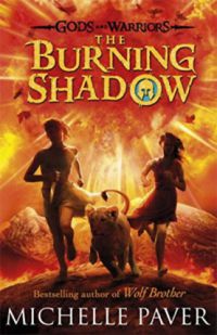 Paver, Michelle - Gods and Warriors - The Burning Shadow