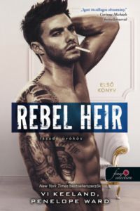 Vi Keeland, Penelope Ward - Rebel Heir - Lázadó örökös