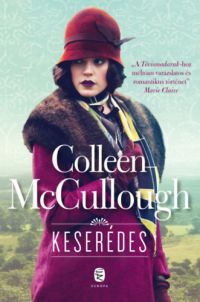 Colleen McCullough - Keserédes