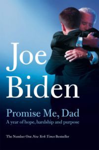 Biden, Joe - Promise Me, Dad