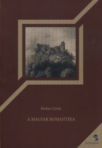 Farkas Gyula - A magyar romantika