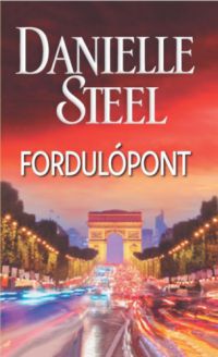 Danielle Steel - Fordulópont