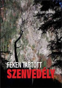 Dr. Papp György - Féken tartott szenvedély