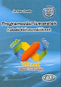 Farkas Csaba - Programozási ismeretek haladó felhasználóknak