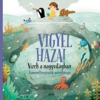  - Vigyél haza! - Vizek a nagyvilágban