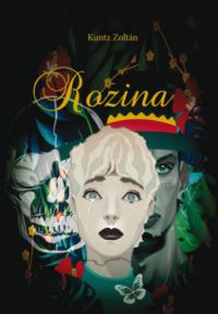 Kuntz Zoltán - Rozina