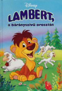  - Lambert, a bárányszívű oroszlán