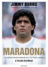 Maradona - A legenda mennybemenetele és pokoljárása - A TELJES ÉLETRAJZ 
